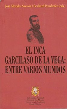 portada El Inca Garcilaso de la Vega: Entre Varios Mundos