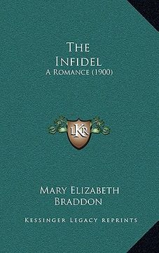 portada the infidel: a romance (1900) (en Inglés)