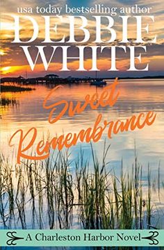 portada Sweet Remembrance (Charleston Harbor Novels) (en Inglés)