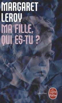 portada Ma Fille, Qui Es-Tu? (in French)