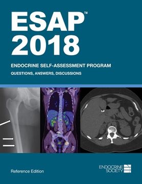 portada ESAP 2018 Endocrine Self-Assessment Program Questions, Answers, Discussions (en Inglés)