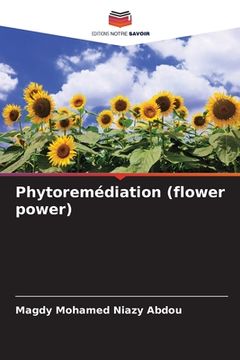 portada Phytoremédiation (flower power) (en Francés)