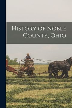 portada History of Noble County, Ohio (en Inglés)
