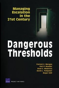 portada Dangerous Thresholds: Managing Escalation in the 21St Century (in English)