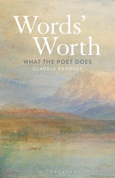 portada Words' Worth: What the Poet Does (en Inglés)