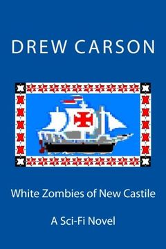 portada White Zombies of New Castile: A Sci-Fi Novel