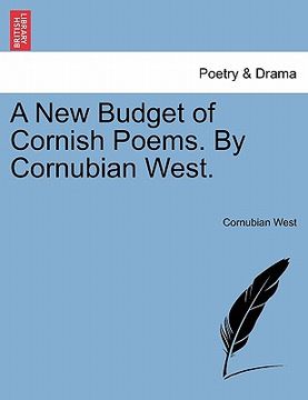 portada a new budget of cornish poems. by cornubian west. (in English)