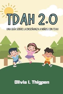portada TDAH 2.0 Una guía sobre la enseñanza a niños con TDAH
