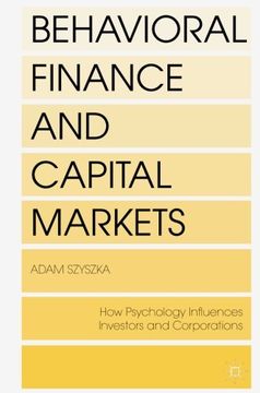 portada Behavioral Finance and Capital Markets: How Psychology Influences Investors and Corporations (in English)