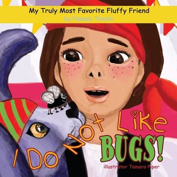 portada I Do Not Like Bugs! (in English)