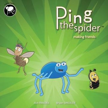 portada Ping the Spider: Making Friends (en Inglés)