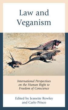 portada Law and Veganism: International Perspectives on the Human Right to Freedom of Conscience (en Inglés)