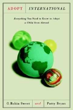 portada adopt international: everything you need to know to adopt a child from abroad (en Inglés)