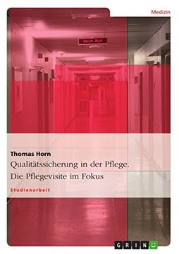 portada Qualitätssicherung in der Pflege. Die Pflegevisite im Fokus (in German)