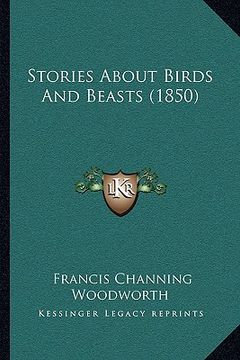 portada stories about birds and beasts (1850) (en Inglés)