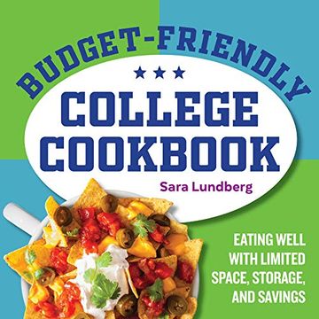 portada Budget-Friendly College Cookbook: Eating Well With Limited Space, Storage, and Savings 