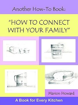 portada another how-to book: how to connect with your family (en Inglés)