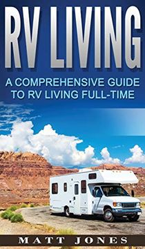 portada Rv Living: A Comprehensive Guide to rv Living Full-Time (en Inglés)
