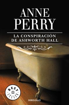 portada La Conspiración de Ashworth Hall (Inspector Thomas Pitt 17) (Best Seller) (in Spanish)