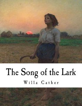 portada The Song of the Lark: Willa Cather (en Inglés)