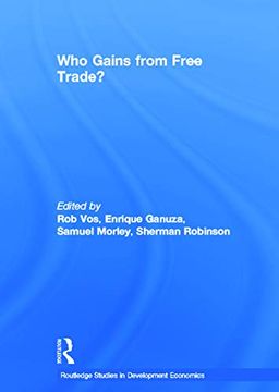 portada Who Gains From Free Trade: Export-Led Growth, Inequality and Poverty in Latin America (Routledge Studies in Development Economics) (en Inglés)