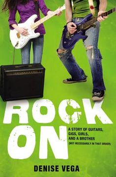 portada rock on: a story of guitars, gigs, girls, and a brother (not necessarily in that order)