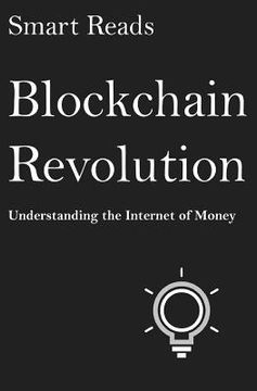 portada Blockchain Revolution: Understanding The Internet of Money (en Inglés)