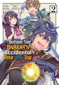 portada The Bottom-Tier Baron's Accidental Rise to the Top Vol. 2 (Manga) (in English)