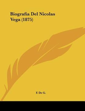 portada biografia del nicolas vega (1875)
