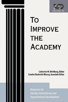 portada to improve the academy: resources for faculty, instructional, and organizational development, volume 22