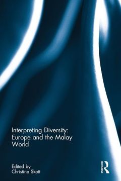 portada Interpreting Diversity: Europe and the Malay World