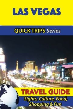 portada Las Vegas Travel Guide (Quick Trips Series): Sights, Culture, Food, Shopping & Fun
