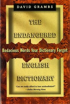 portada the endangered english dictionary: bodacious words your dictionary forgot (en Inglés)