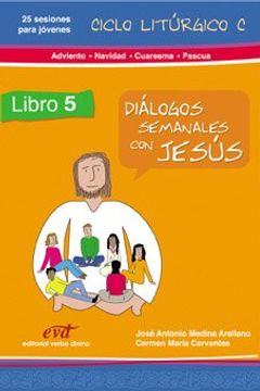 portada Dialogos Semanales con Jesus. 5. Ciclo c Adviento/Navidad/Cu