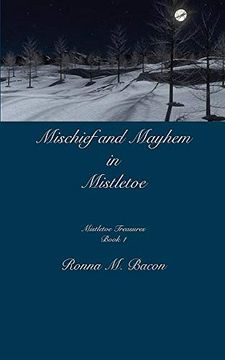 portada Mischief and Mayhem in Mistletoe (Mistletoe Treasures) 