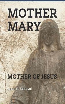 portada Mother Mary: Mother of Jesus (en Inglés)