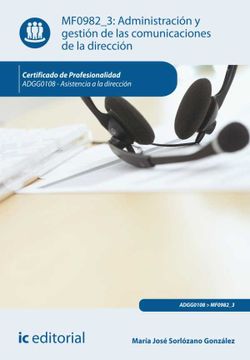 portada Administración y Gestión de las Comunicaciones de la Dirección. Adgg0108 - Asistencia a la Dirección (in Spanish)