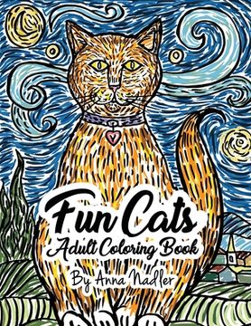portada Fun Cats Adult Coloring Book: 24 unique and fun cat illustrations for you to color! (en Inglés)