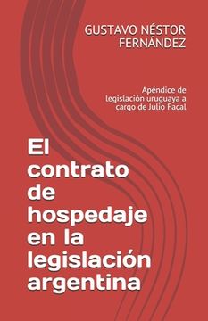 portada El contrato de hospedaje en la legislación argentina: Apéndice de legislación uruguaya a cargo de Julio Facal