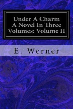 portada Under A Charm A Novel In Three Volumes: Volume II (in English)