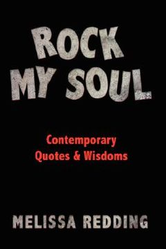 portada rock my soul: comptemporary quotes and wisdoms (en Inglés)