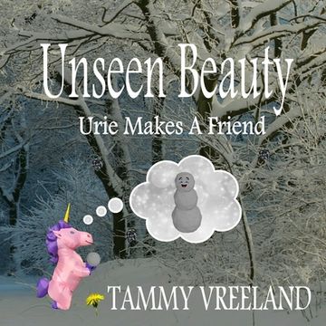 portada Unseen Beauty - Urie Makes A Friend (en Inglés)