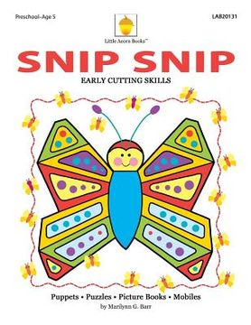 portada Snip Snip: Early Cutting & Readiness Skills Practice (in English)