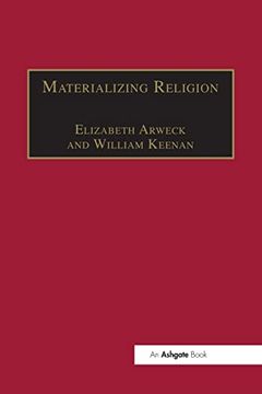 portada Materializing Religion (Theology and Religion in Interdisciplinary Perspective Series in Association With the bsa Sociology of Religion Study Group) (in English)