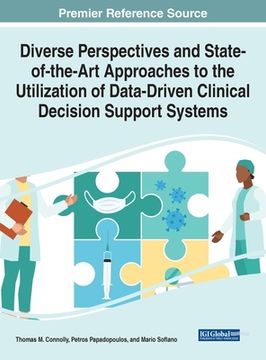 portada Diverse Perspectives and State-of-the-Art Approaches to the Utilization of Data-Driven Clinical Decision Support Systems (en Inglés)