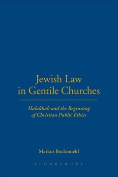 portada Jewish Law in Gentile Churches: Halakhah and the Beginning of Christian Public Ethics (en Inglés)