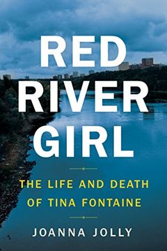 portada Red River Girl: The Life and Death of Tina Fontaine (en Inglés)