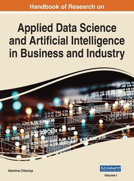 portada Handbook of Research on Applied Data Science and Artificial Intelligence in Business and Industry, VOL 1 (en Inglés)