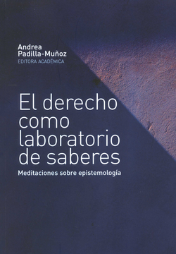 portada DERECHO COMO LABORATORIO DE SABERES MEDITACIONES SOBRE EPISTEMOLOGIA, EL