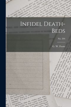 portada Infidel Death-beds; no. 204 (en Inglés)